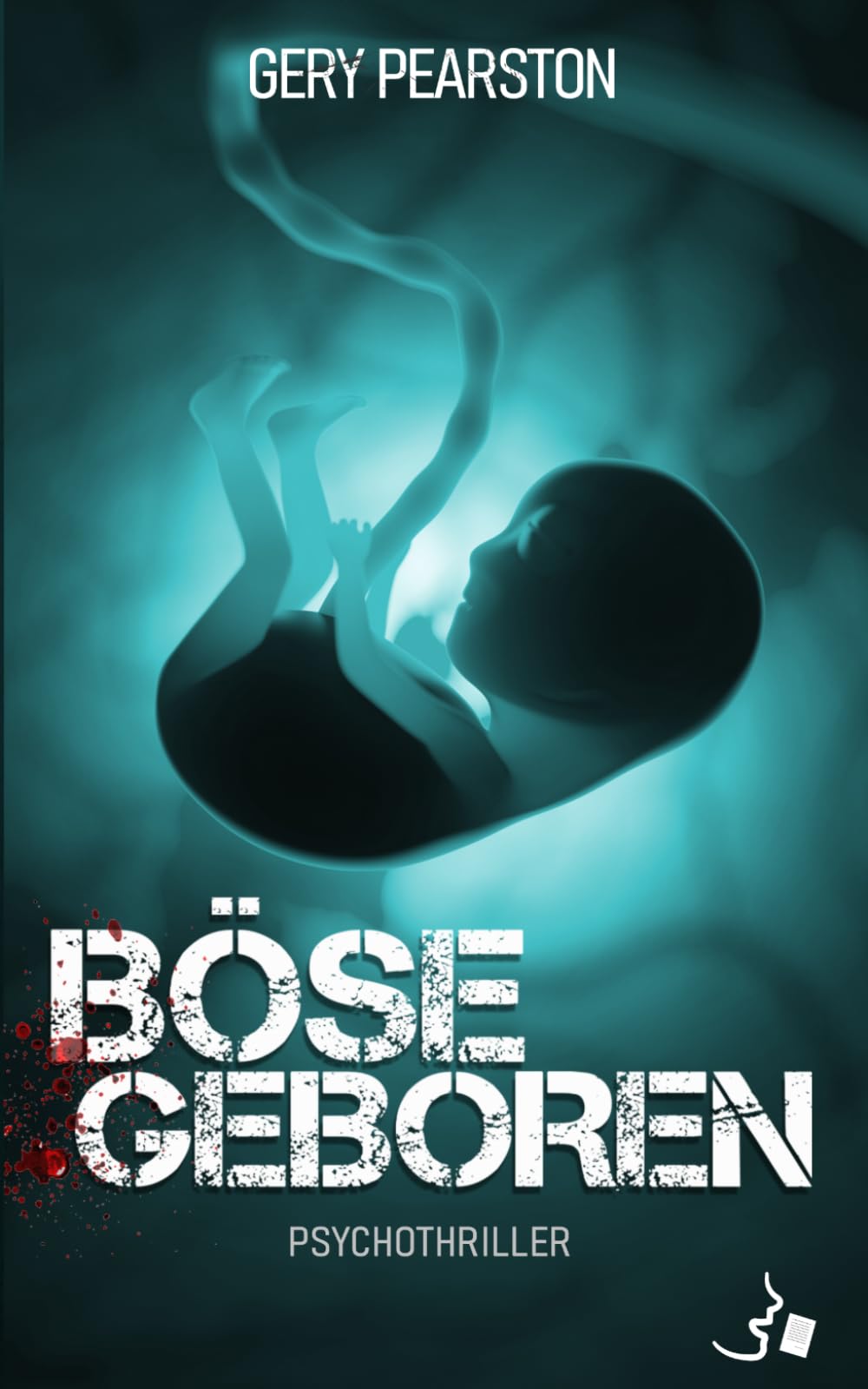 Böse geboren (Die Böse-Trilogie)