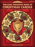 The John Thompson Book of Christmas Carols: Later Elementary Level