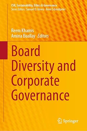 Board Diversity and Corporate Goveance (CSR, Sustainability, Ethics & Goveance)-Wow! eBook