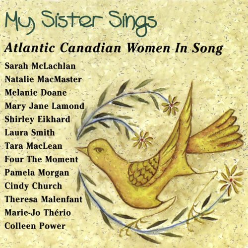 My Sister Sings Atlantic Canadian Women in Song