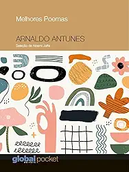 Melhores Poemas Arnaldo Antunes