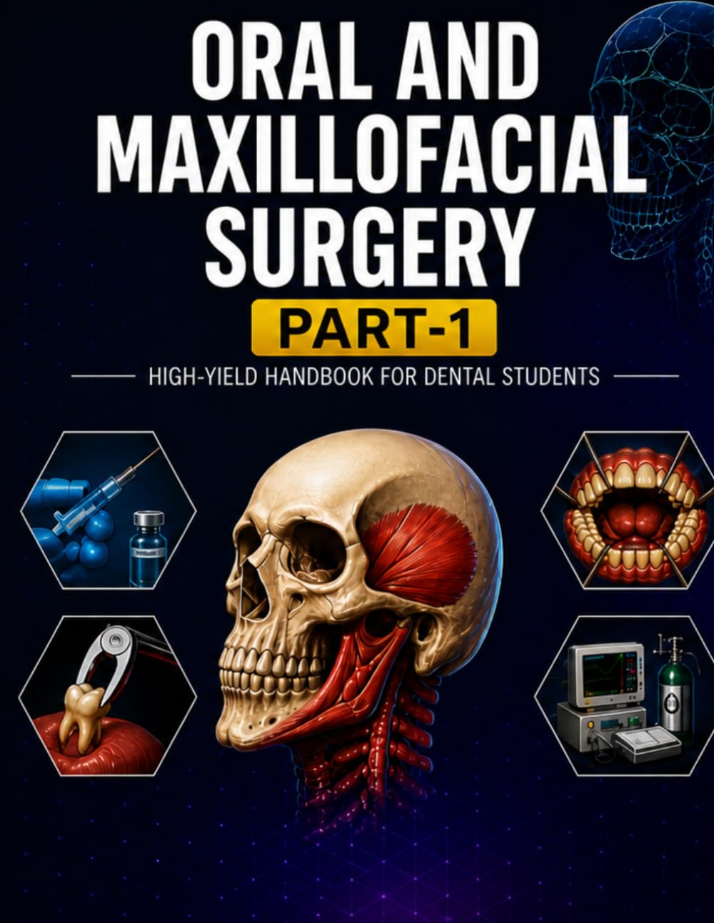 DENTAL STUDY GUIDE - Oral And Maxillofacial Surgery: For Dental students Part -1