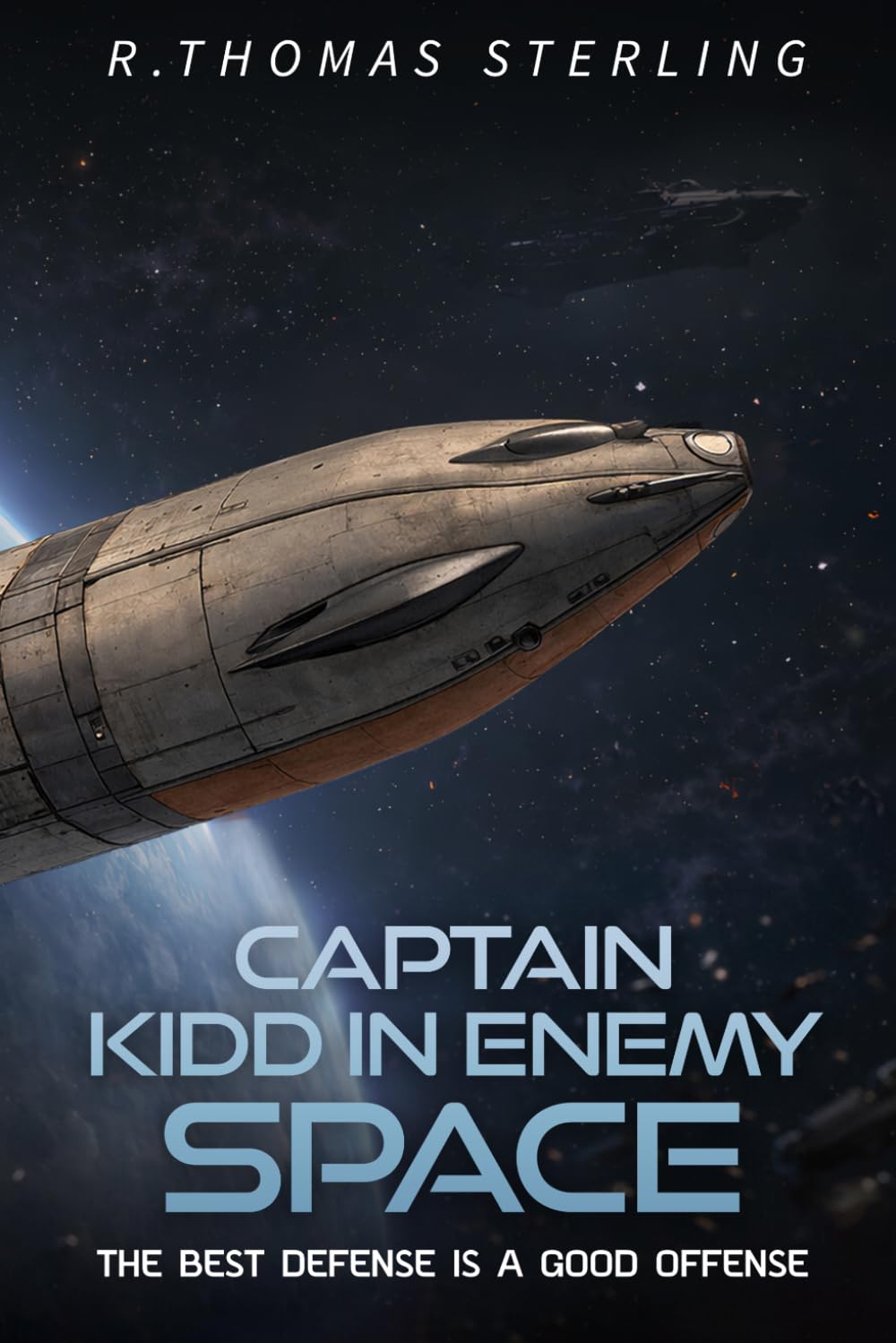 Captain Kidd in Space: The Best Defence is A Good Offense