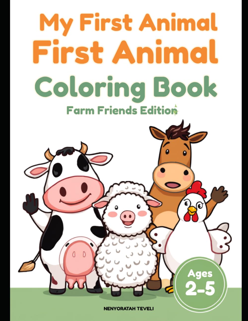 My First Animal Coloring Book: Farm Friends Edition