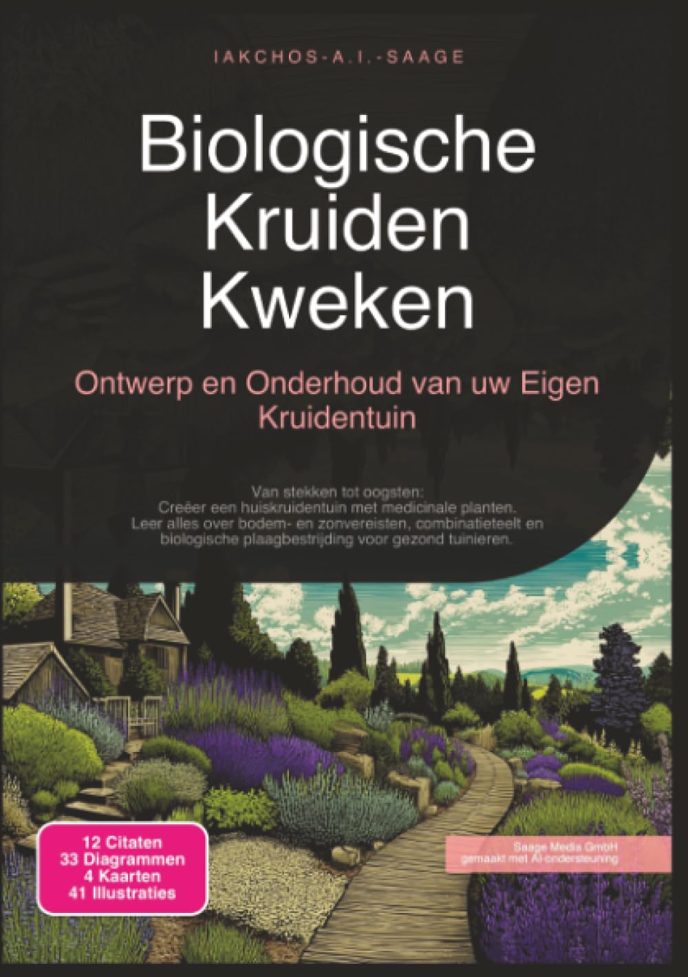 Biologische Kruiden Kweken: Ontwerp en Onderhoud van uw Eigen Kruidentuin (Tuinbouw)