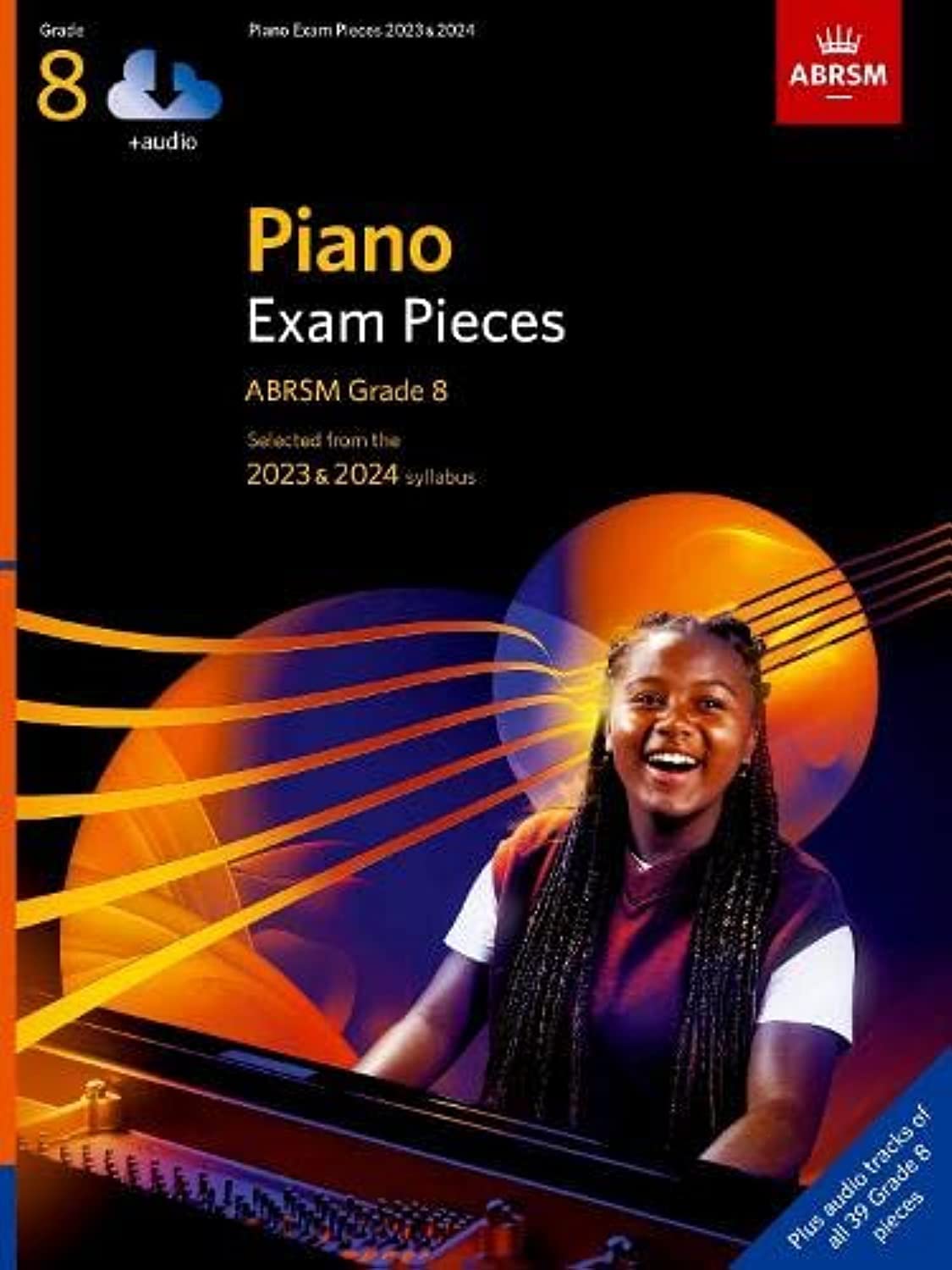 Piano Exam Pieces 2023 & 2024, ABRSM Grade 8, with audio: Selected from the 2023 & 2024 syllabus (ABRSM Exam Pieces)