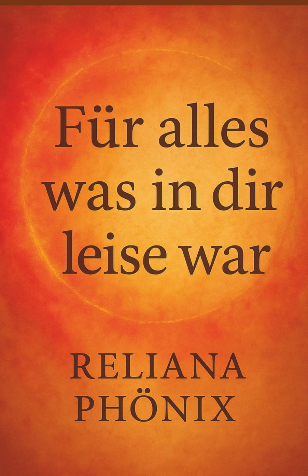 Für alles, was in dir leise war: Ein Healing Buch über Selbstannahme, innere Räume und die stille Kraft, die dich heilt