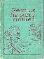 Read Us The Bible, Mother B001FLLYVC Book Cover