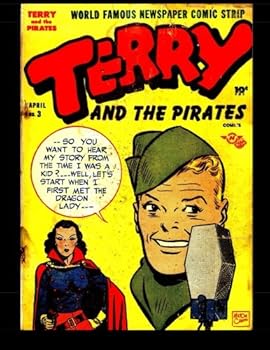 Paperback Terry And The Pirates Comics #3: World Famous Newspaper Comic Strip 1947 Book