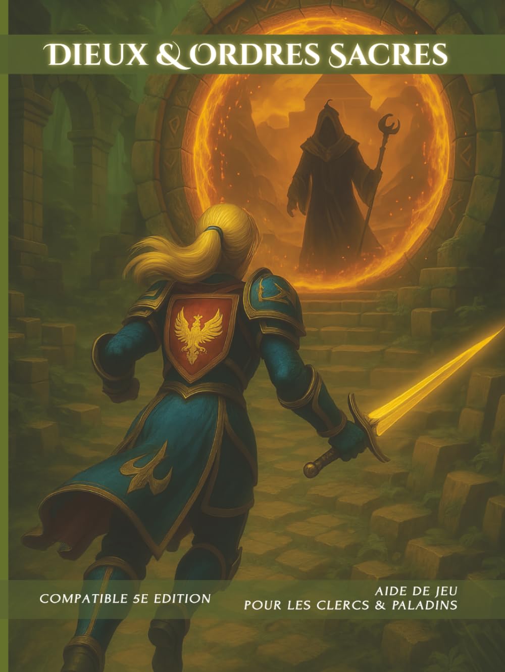 Dieux & Ordres Sacrés: Guide complet du Système Religieux – Compatible 5e édition