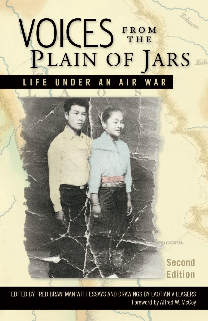Voices from the Plain of Jars: Life under an Air War (New Perspectives in SE Asian Studies)