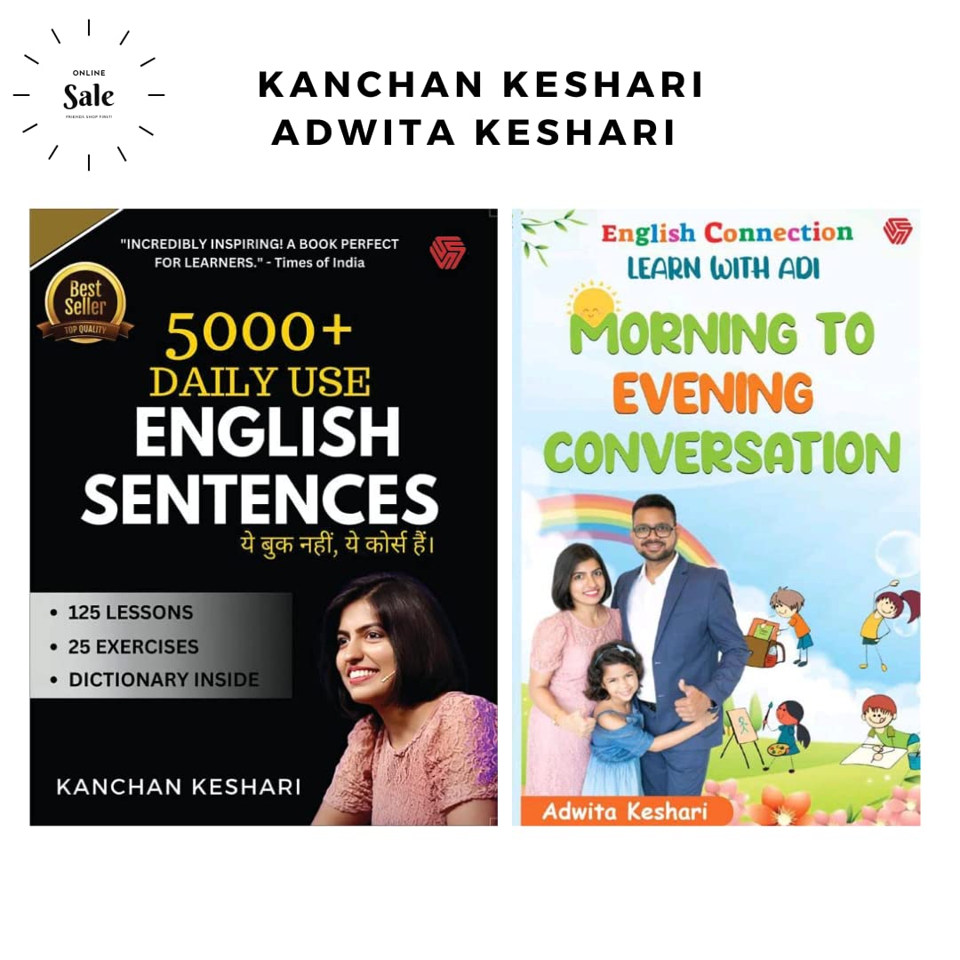 English Connection Kanchan Keshari : 5000 + Daily Use English Sentences + Adwita Keshari : Learn with Adi Children Book Morning to Evening Conversation English Connection (Set Of 2 Books)