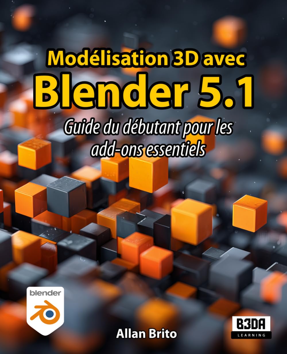 Modélisation 3D avec Blender 5: Guide du débutant pour les add-ons essentiels