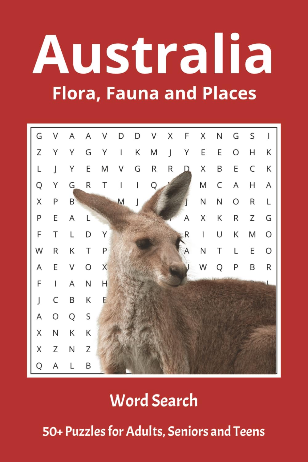 Australia Word Search Puzzle Book: Word Searches with Easy to Read Print about Austrlia, Flora, Fauna, Place names and More | 6x9 inches, 110 pages | ... Gift for Vacations, Holidays and Free Times