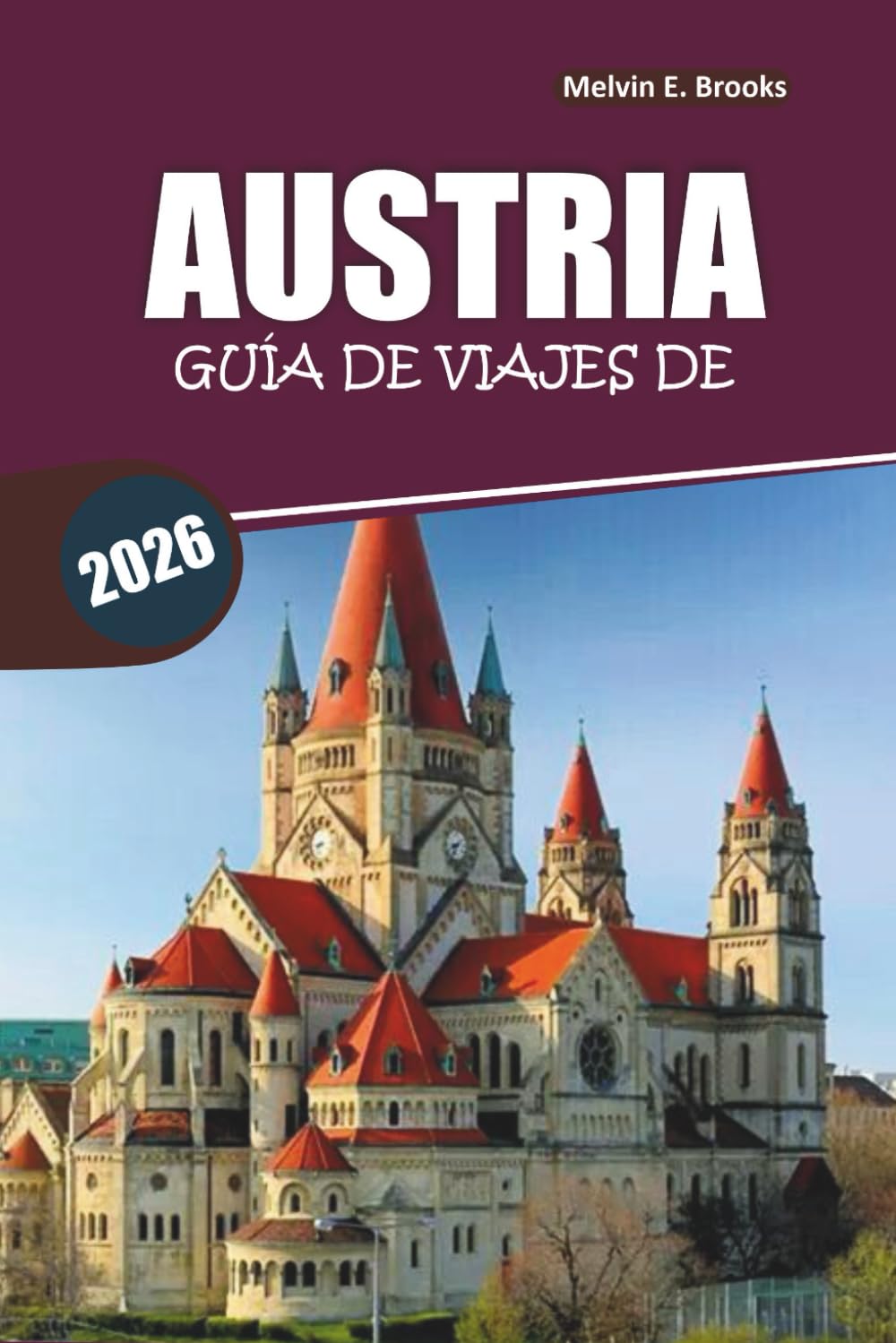 Guía de viajes de Austria 2026: Alpes pintorescos, ciudades históricas, lugares imprescindibles, comida local e itinerarios sencillos