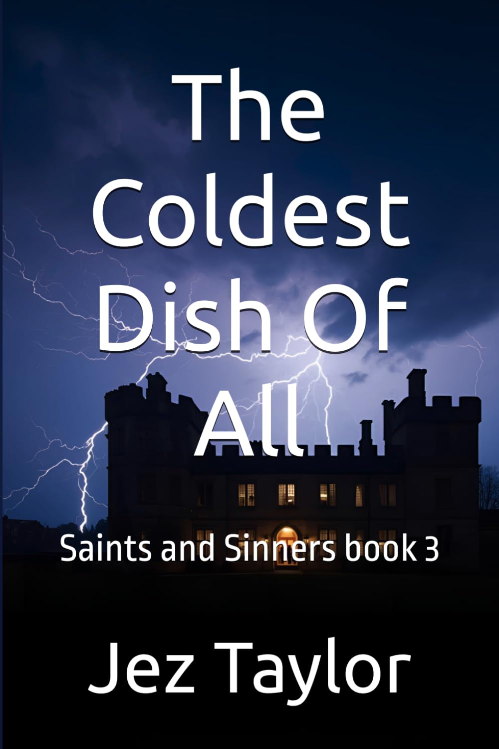 The Coldest Dish Of All: Saints and Sinners book 3