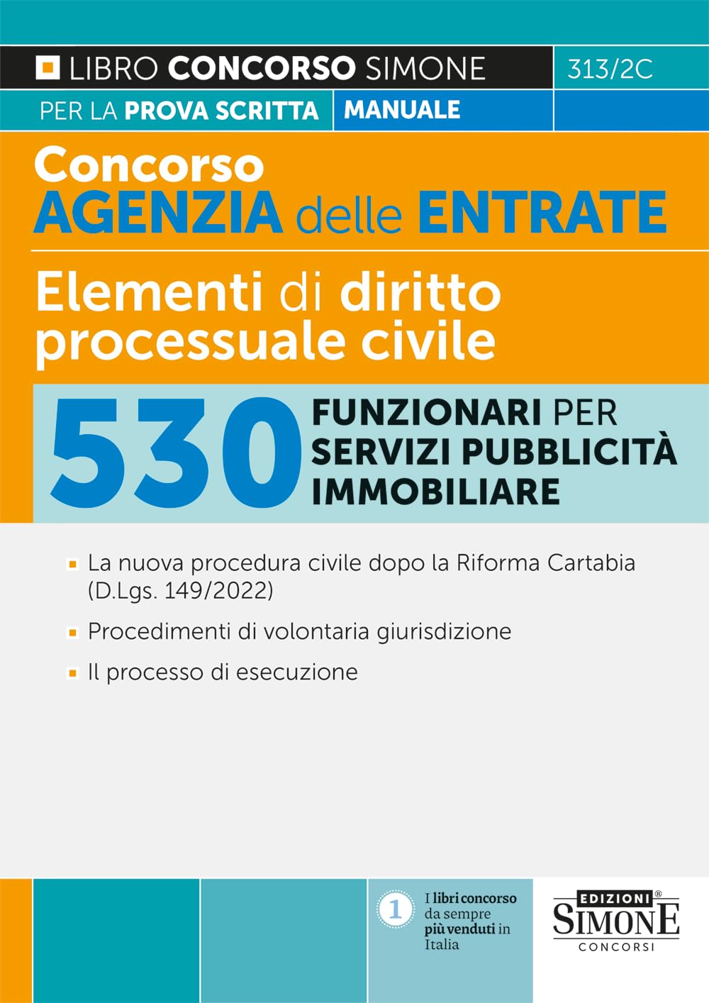 Concorso Agenzia delle Entrate - Elementi di Diritto Processuale Civile – 530 Funzionari per servizi pubblicità immobiliare Manuale