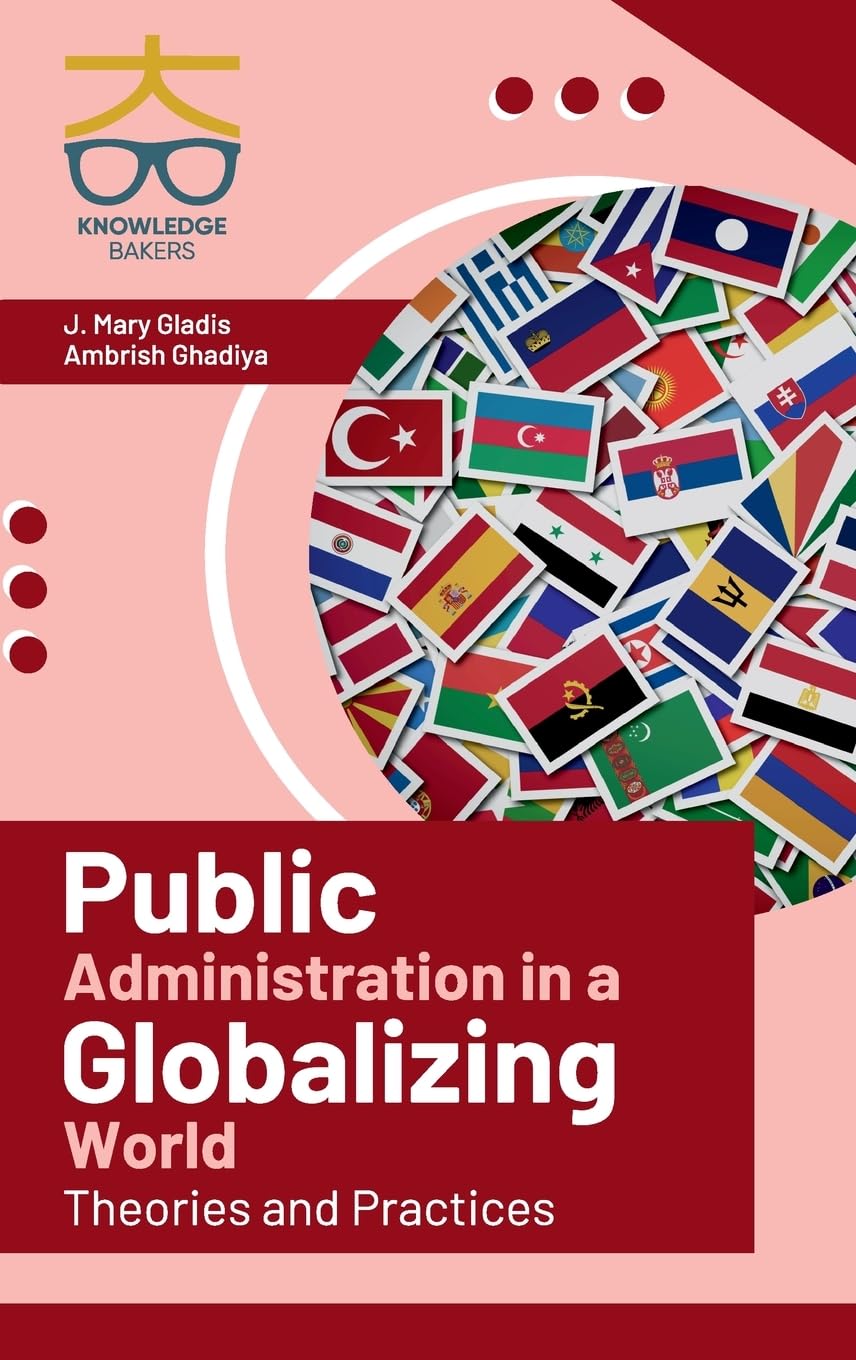 Public Administration in A Globalizing World: Theories and Practices_Int (Edition1)