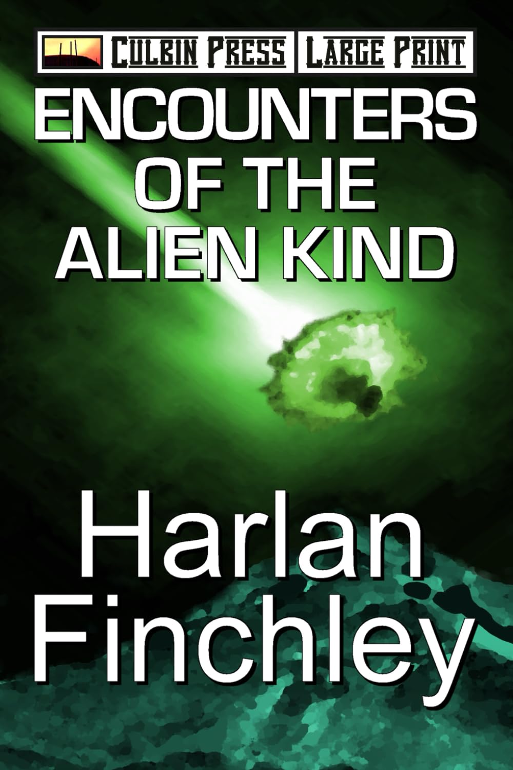 Encounters of the Alien Kind: Large Print