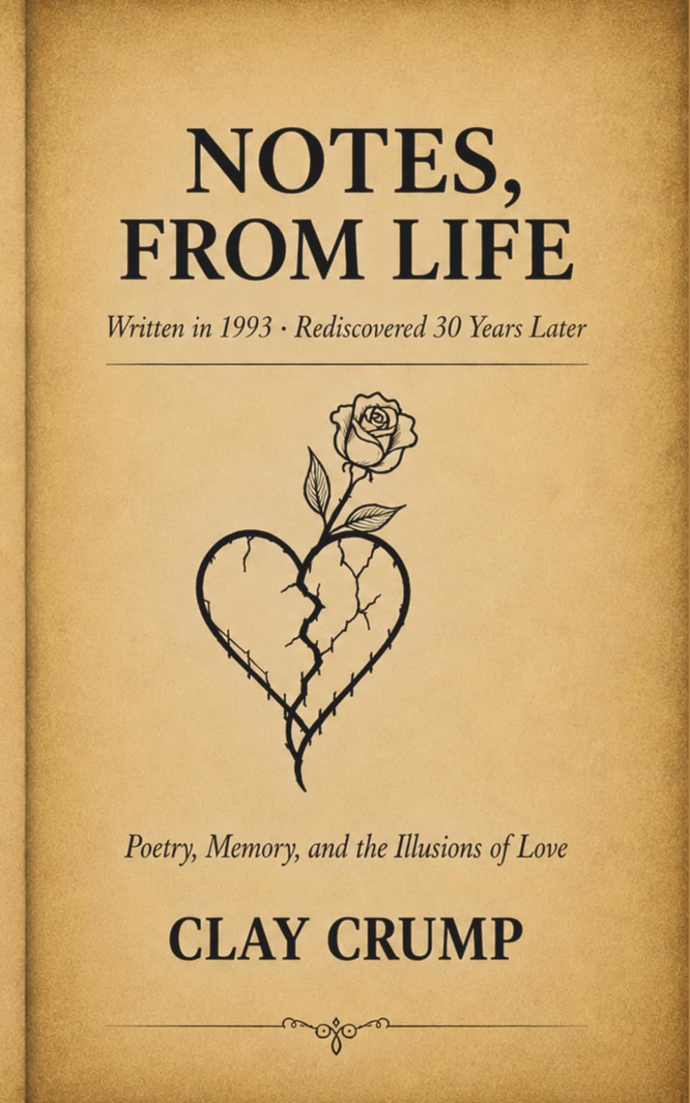 Notes, From Life: Poetry, Memory, and the Illusions of Love