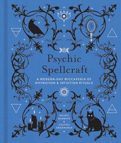 Psychic Spellcraft: A Modern-Day Wiccapedia Of Divination & Intuition Rituals (Volume 12) (The Modern-Day Witch) #TOP9