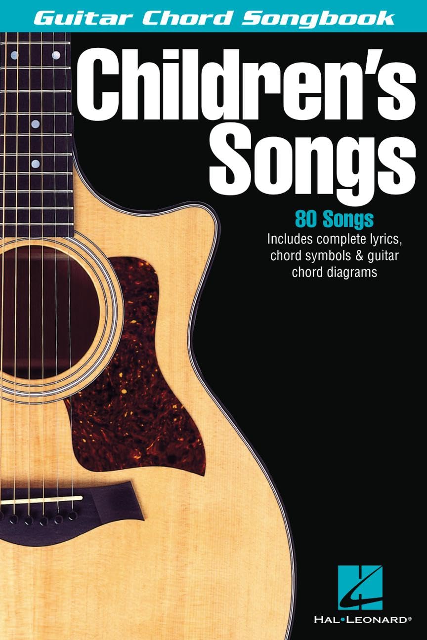 Children's Songs - Guitar Chord Songbook: 80 Classic Kids' Songs with Lyrics and Chords | Easy Guitar Songbook for Beginners | Hal Leonard Music Book ... and Teachers (Guitar Chord Songbooks)