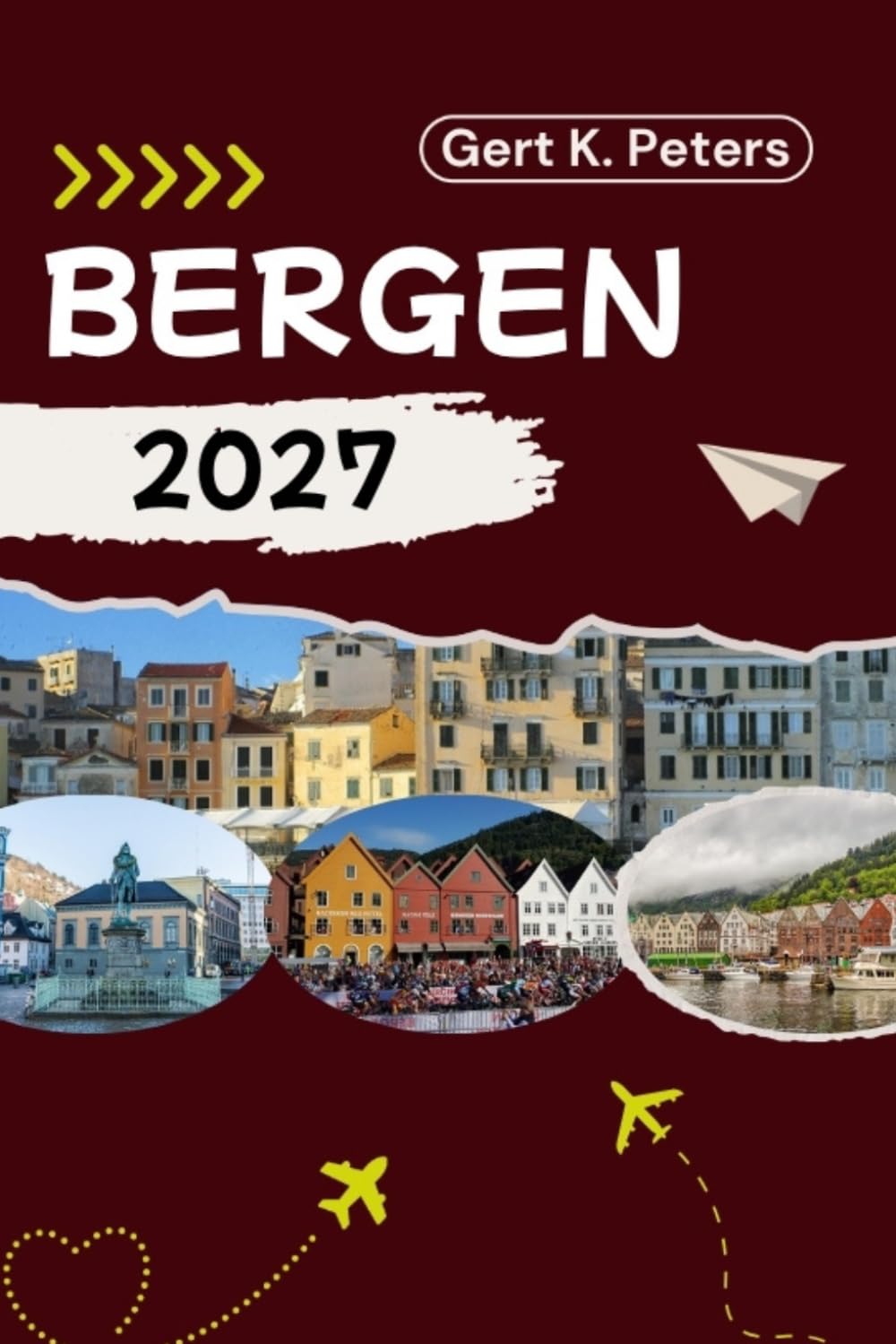 BERGEN GUIDE DE VOYAGE: Explorez Bergen comme un local : conseils authentiques, meilleurs endroits et excursions à la journée