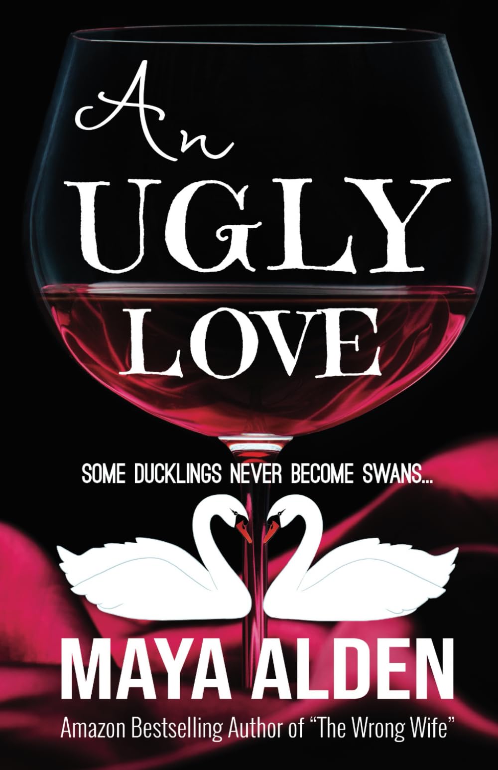 An Ugly Love: An Ugly Duckling Retelling (Once Upon A Time)