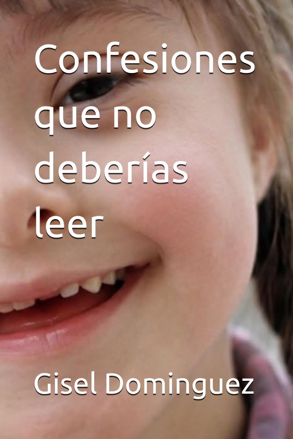 Confesiones que no deberías leer