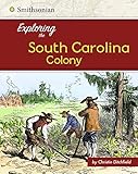 Photo Gallery exploring the south carolina colony Photo Gallery exploring the south carolina colony