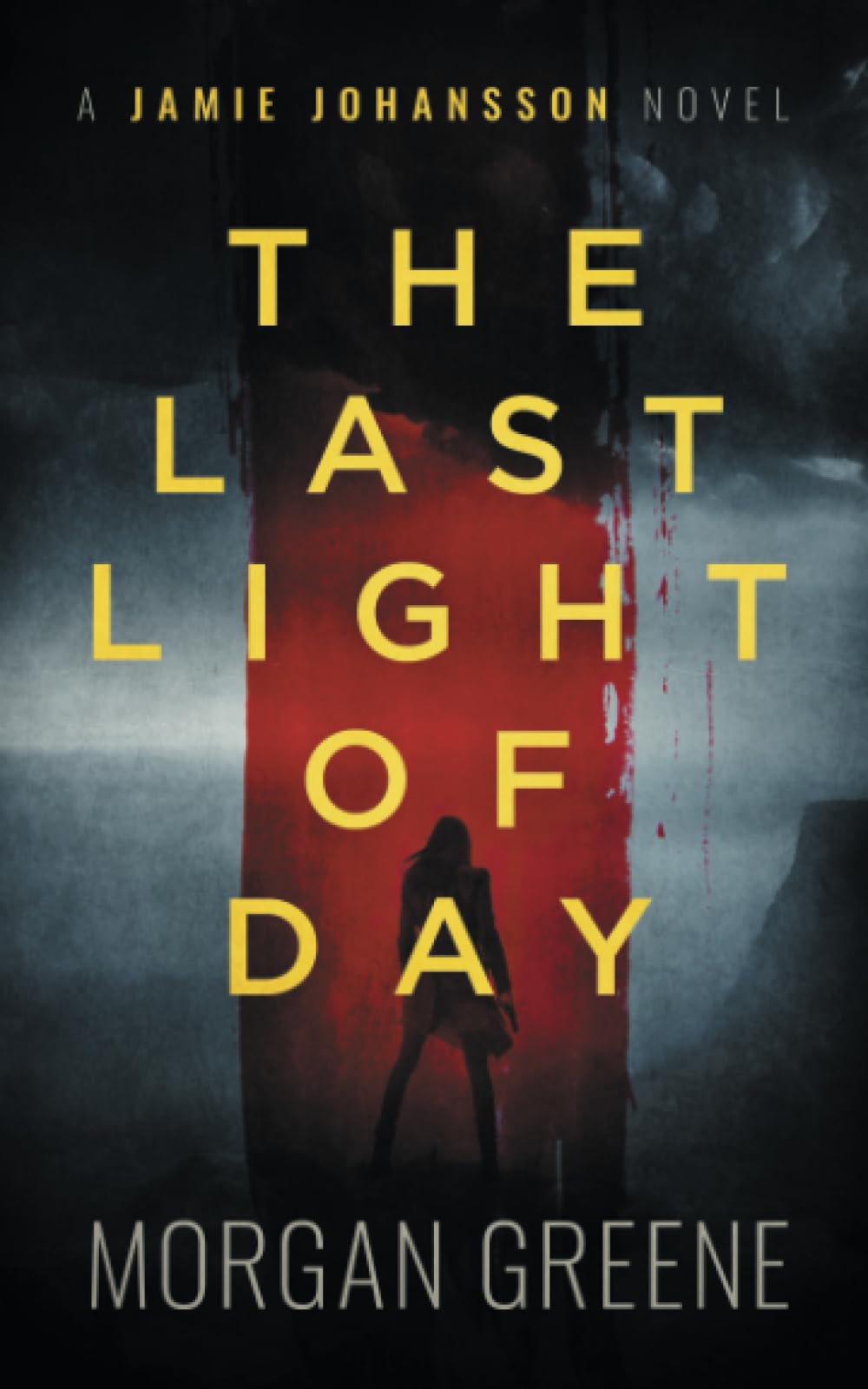 The Last Light Of Day: A harrowing crime thriller set in the heart of Wales (DI Jamie Johansson Crime Thrillers)