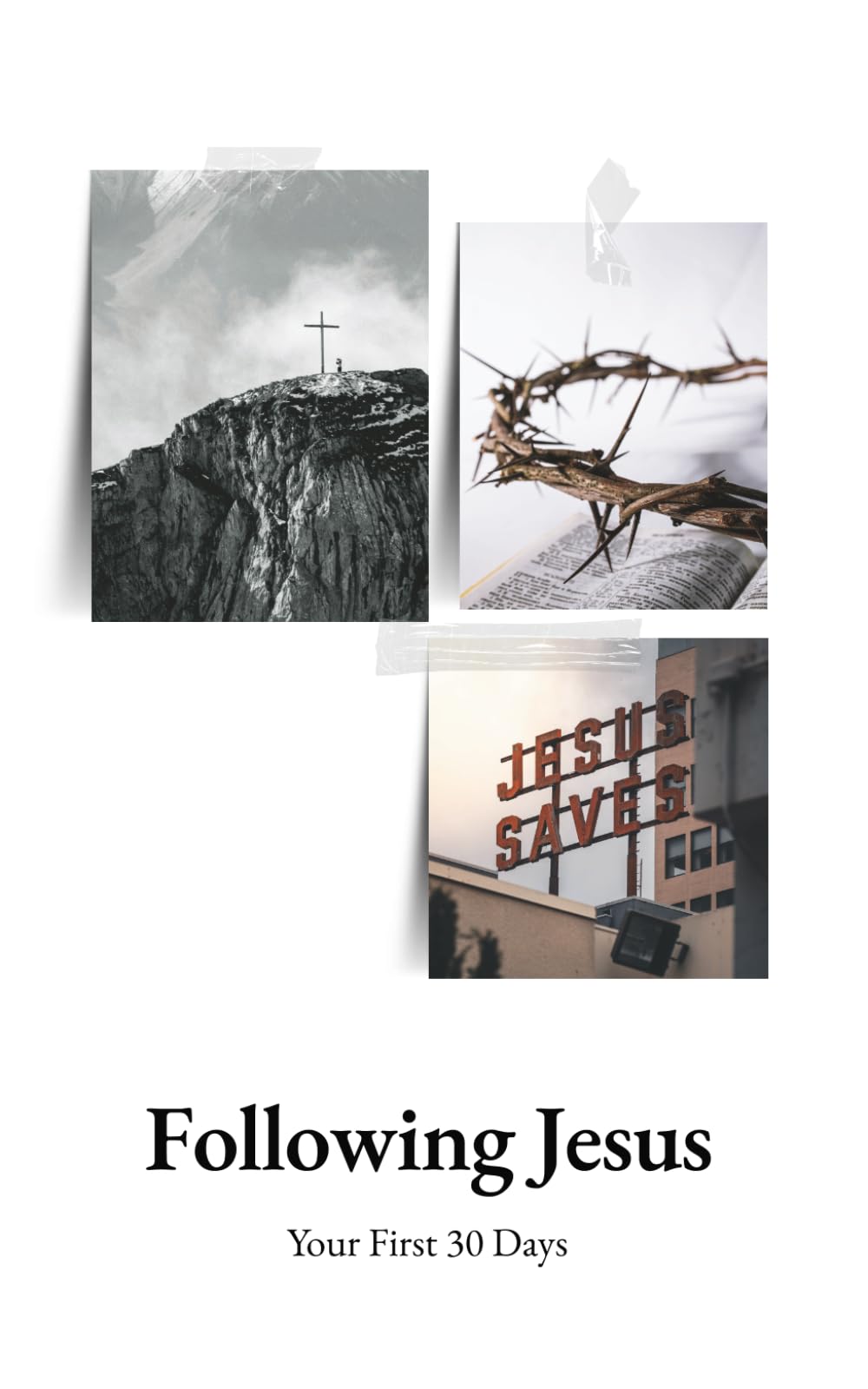 Following Jesus: Your First 30 Days