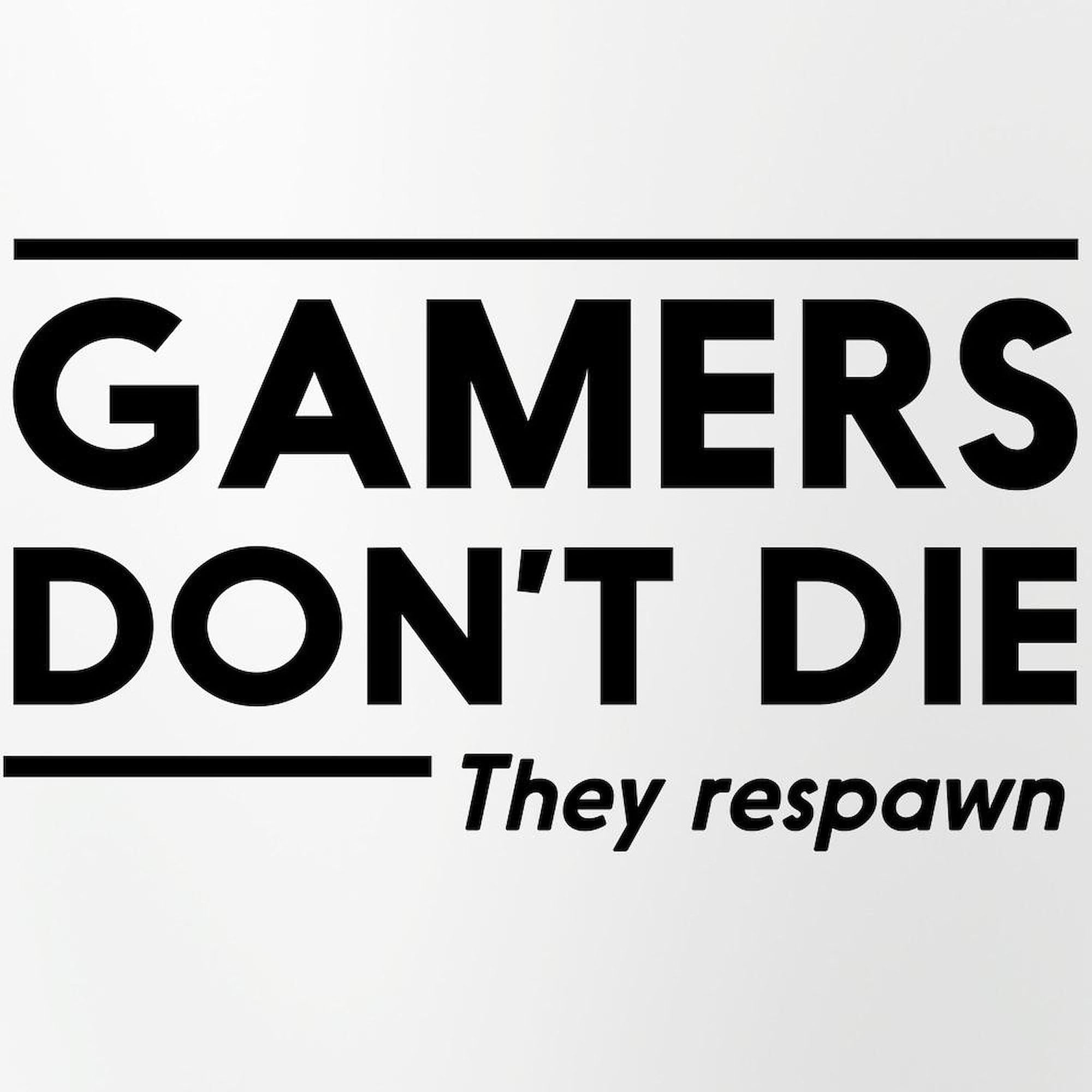 CafePress Gamers Don't Die, They Respawn Pint Glass, 16 oz. Drinking Glass