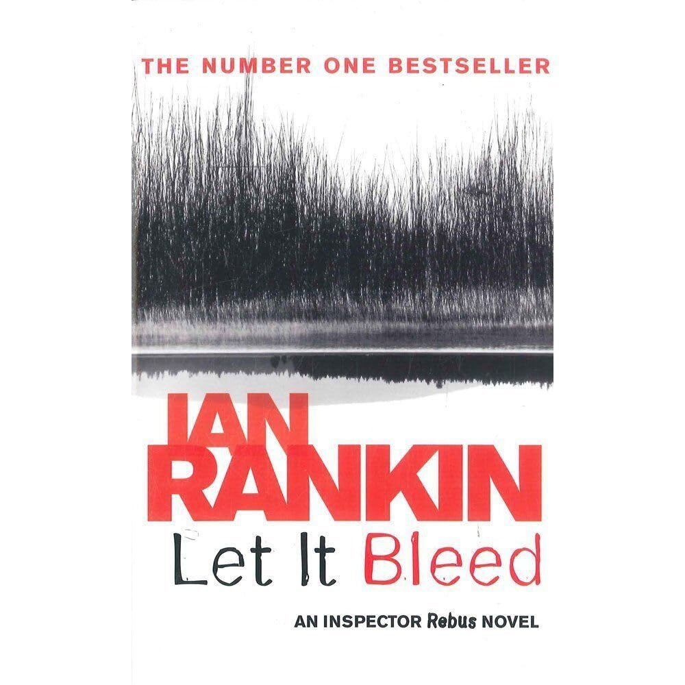Let it Bleed: No 8 (Inspector Rebus)