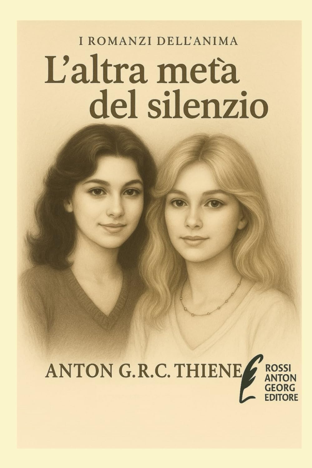 L'altra metà del silenzio (I Romanzi dell'Anima)
