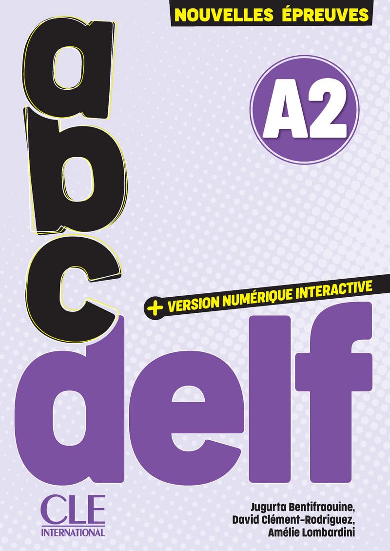 ABC DELF - Niveau A2 - 3ème édition.: Avec livret de corrigés et transcriptions