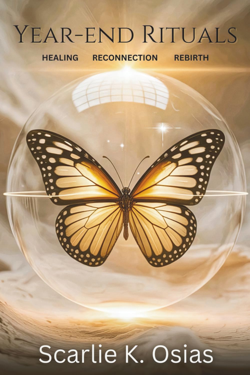 Year-End Rituals: Reconnection, Healing, and Rebirth