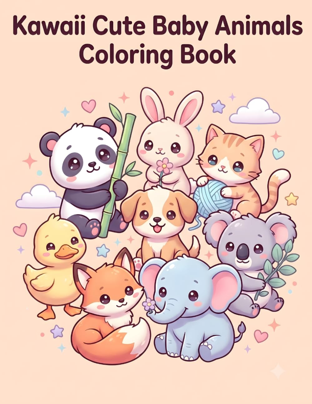 Kawaii Cute Baby Animals Coloring Book: An Adorable Baby Animals with Cute Expressions for Relaxing Coloring Fun