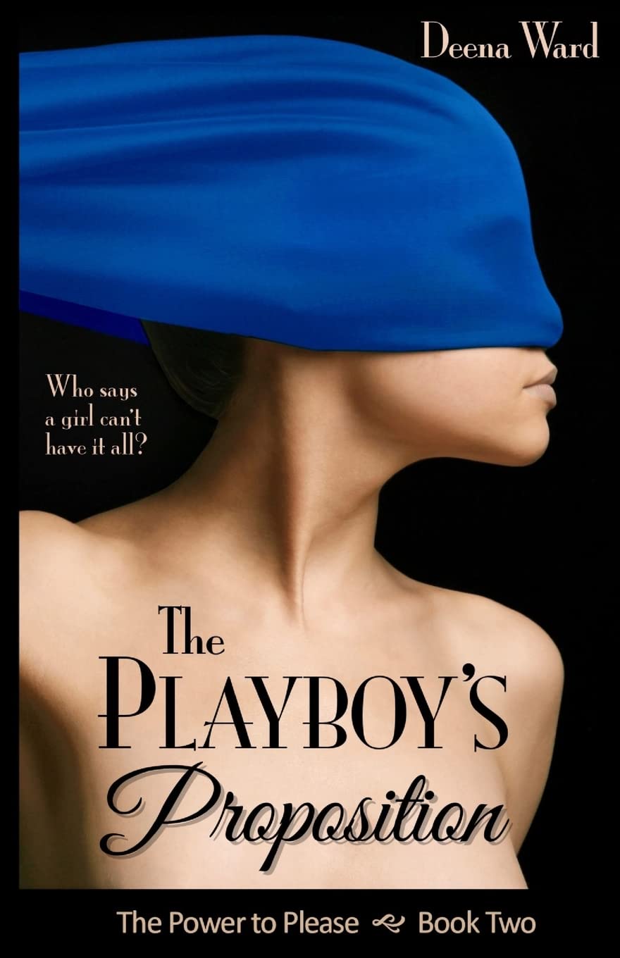 The Playboy's Proposition: Volume 2 (The Power to Please)