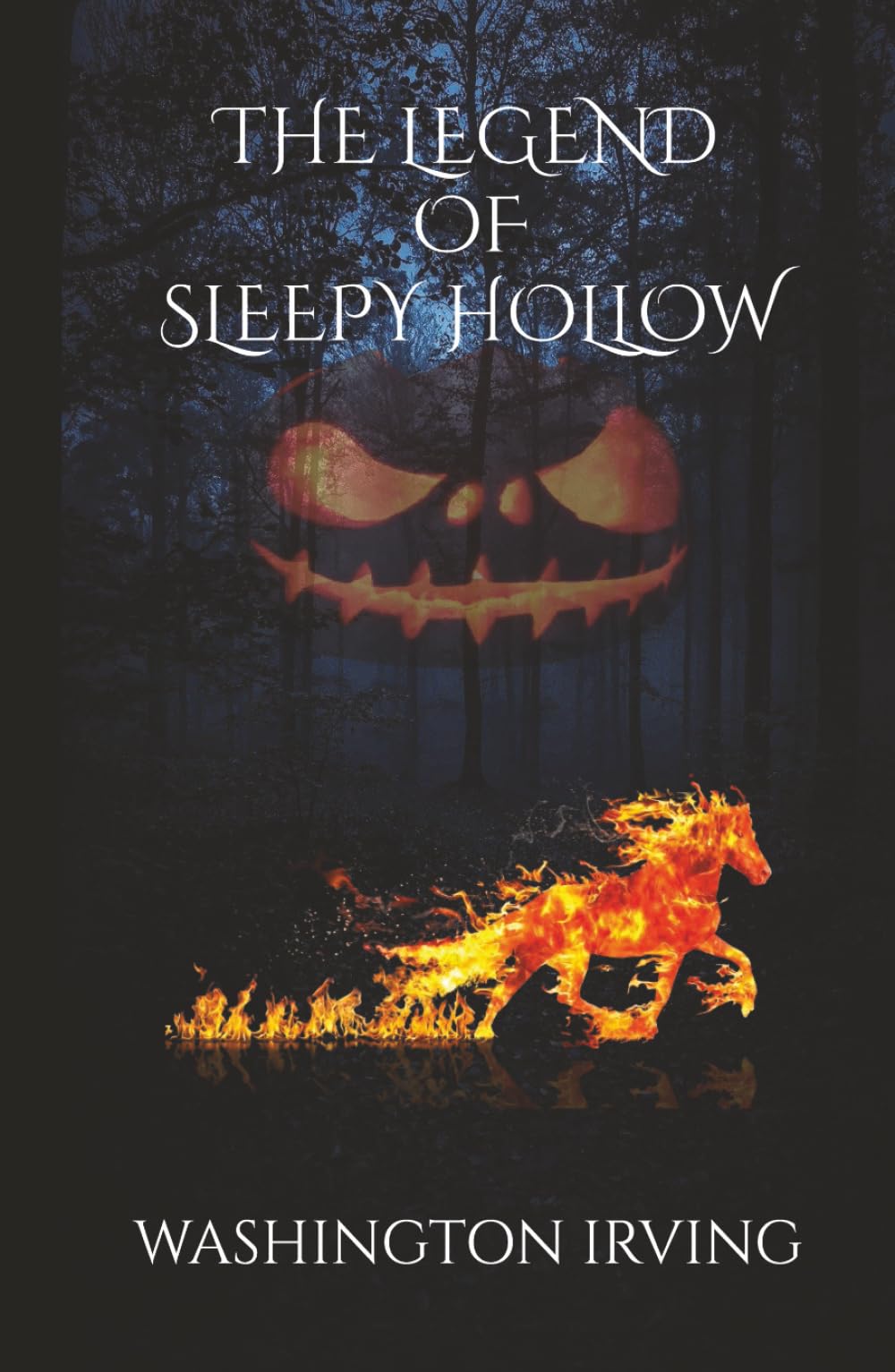 The Legend of Sleepy Hollow: The Headless Horseman, A 19th-Century Horror Classic