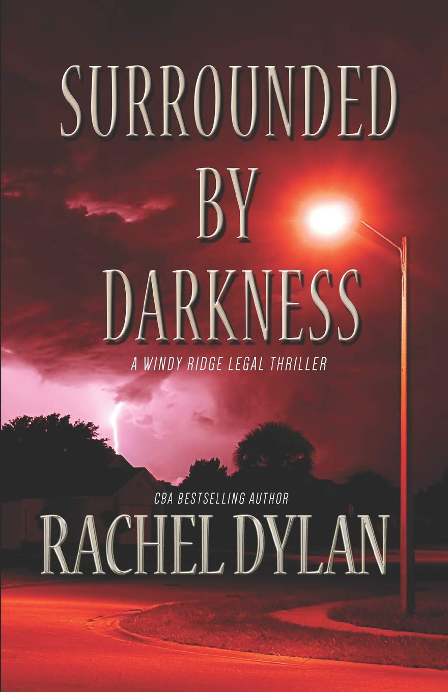 Surrounded by Darkness: 3 (Windy Ridge Legal Thriller)