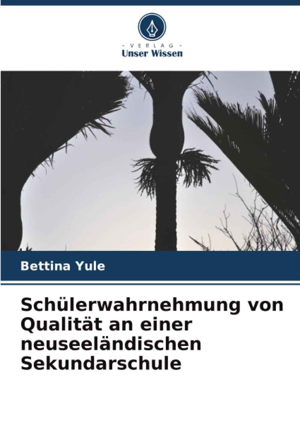 Schülerwahrnehmung von Qualität an einer neuseeländischen Sekundarschule
