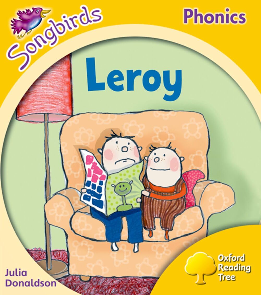 Oxford Reading Tree Songbirds Phonics Level 5 Leroy by Julia Donaldson PAPERBACK