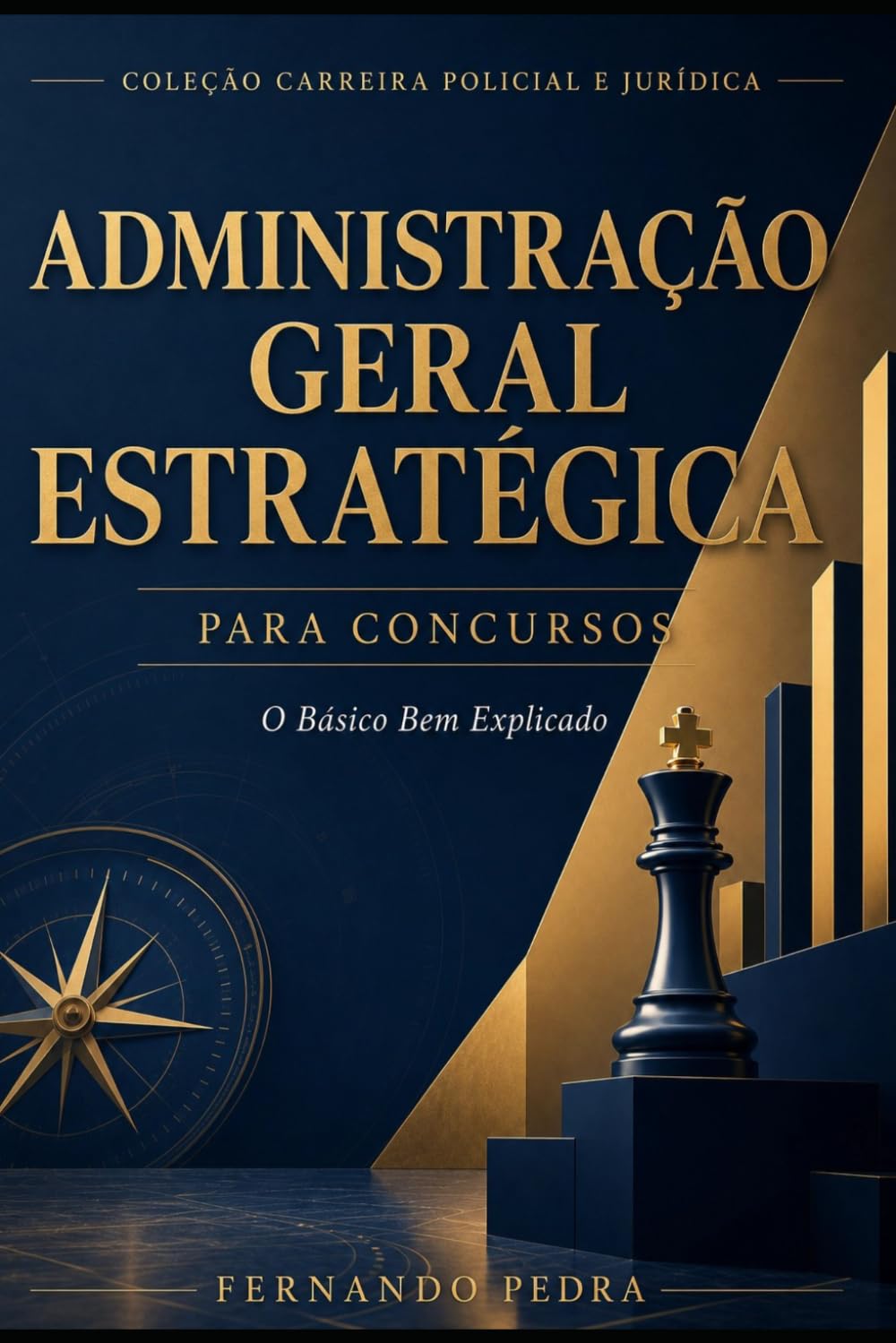 ADMINISTRAÇÃO GERAL ESTRATÉGICA PARA CONCURSOS