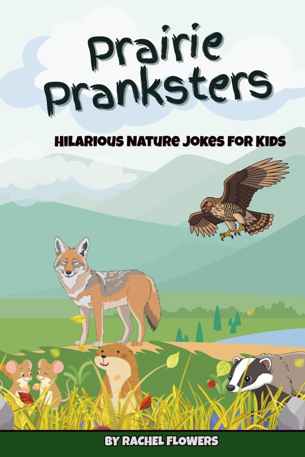 Prairie Pranksters: Laugh-Out-Loud Nature Jokes for Kids Ages 8–12 (Midwest Edition): Nature Jokes for Kids Series: Midwest