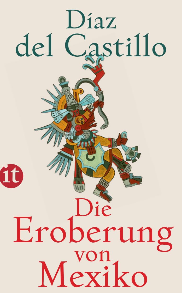 Die Eroberung von Mexiko: Mit einem Nachwort von Georg Adolf Narciß und Tzvetan Todorov (insel taschenbuch)