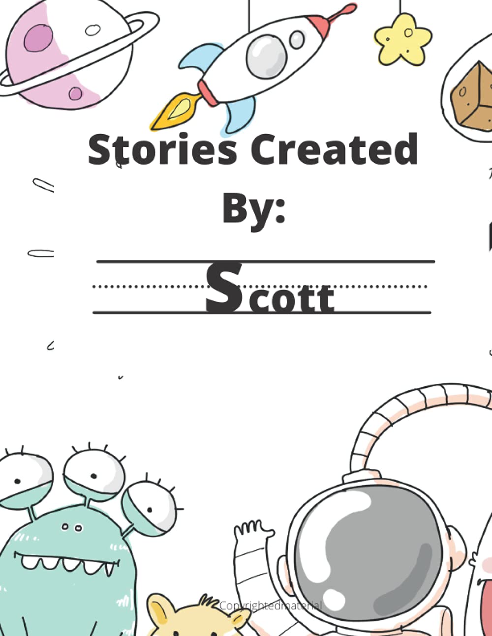Stories Created By: Scott