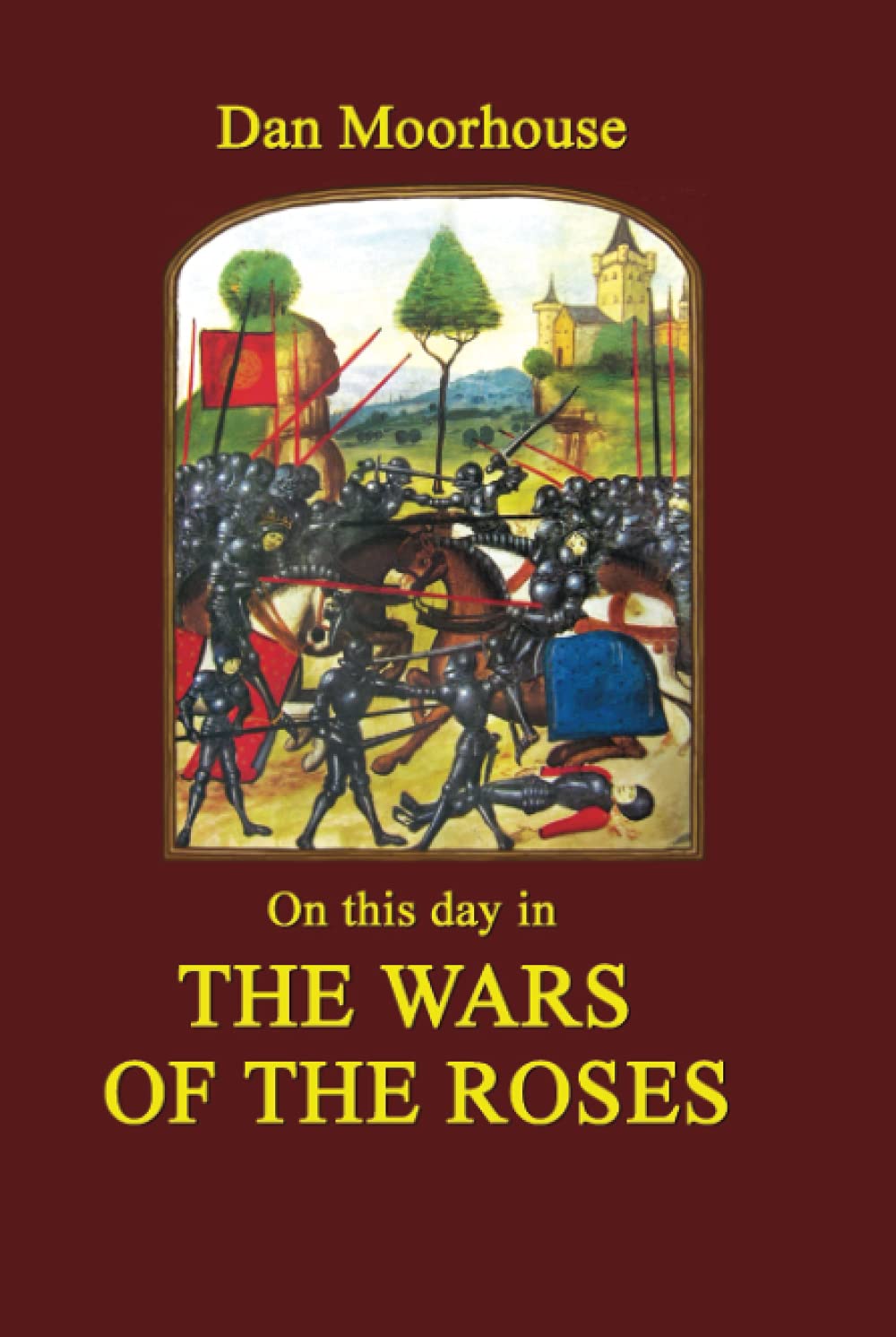 On this Day in the Wars of the Roses (On this day in history)