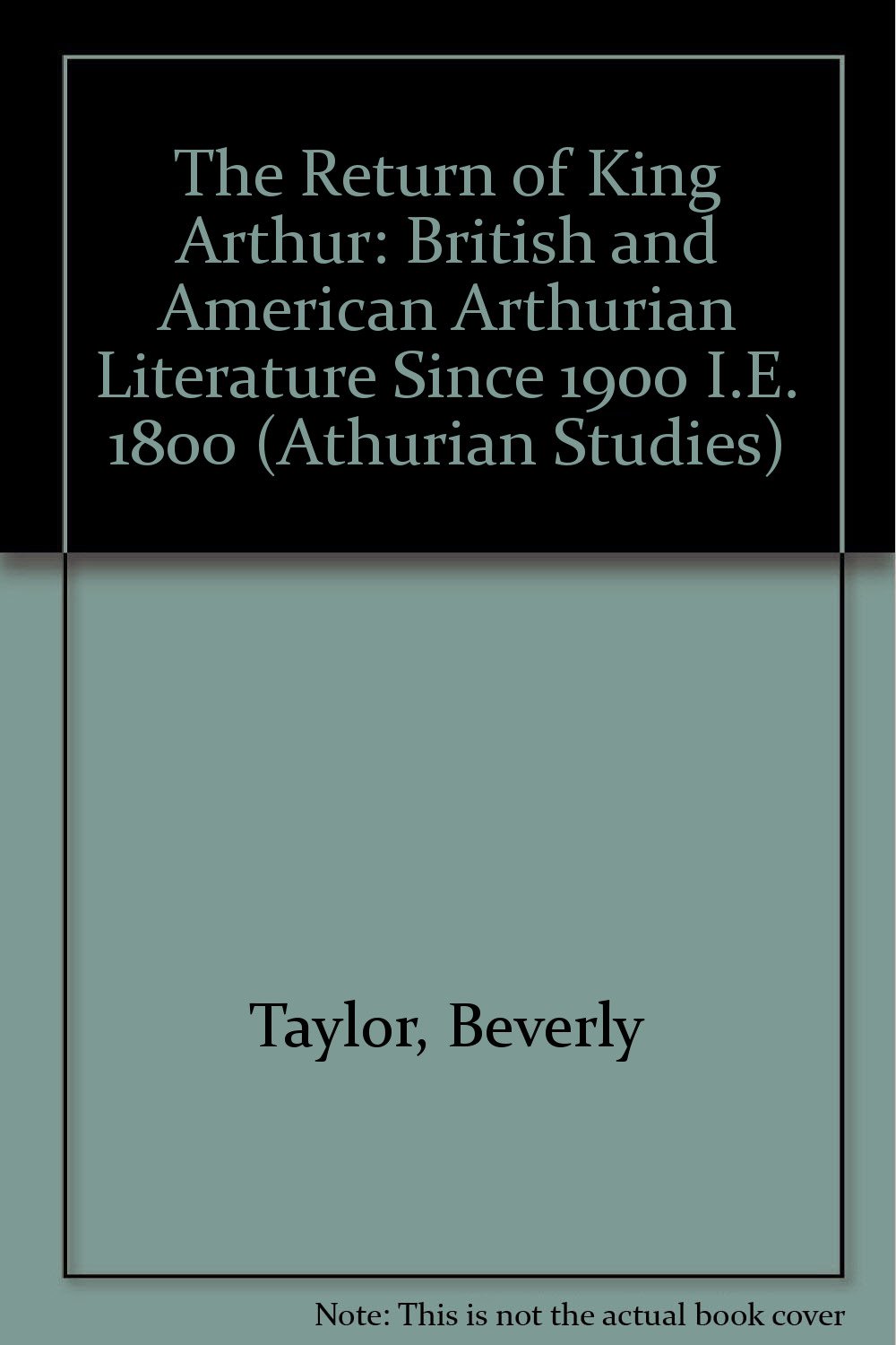 Buy The Return of King Arthur: British and American Arthurian Literature Since 1900 [I.E. 1800] (Collected Papers on South Asia,) — BookShops.in