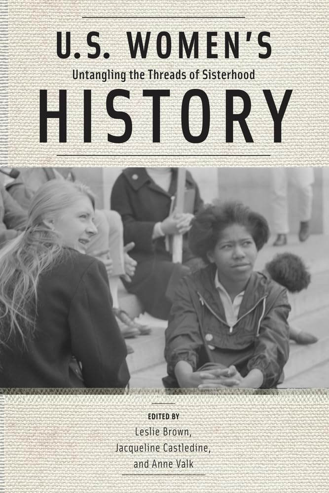 eBook for "U.S. Women's History : Untangling the Threads of Sisterhood"